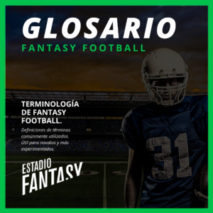 Glosario Fantasy Football 2021